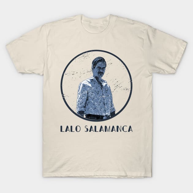 lalo salamanca T-Shirt by Soriagk